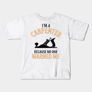 Wood Carpenter Joiner Woodcutter Craftsman Kids T-Shirt